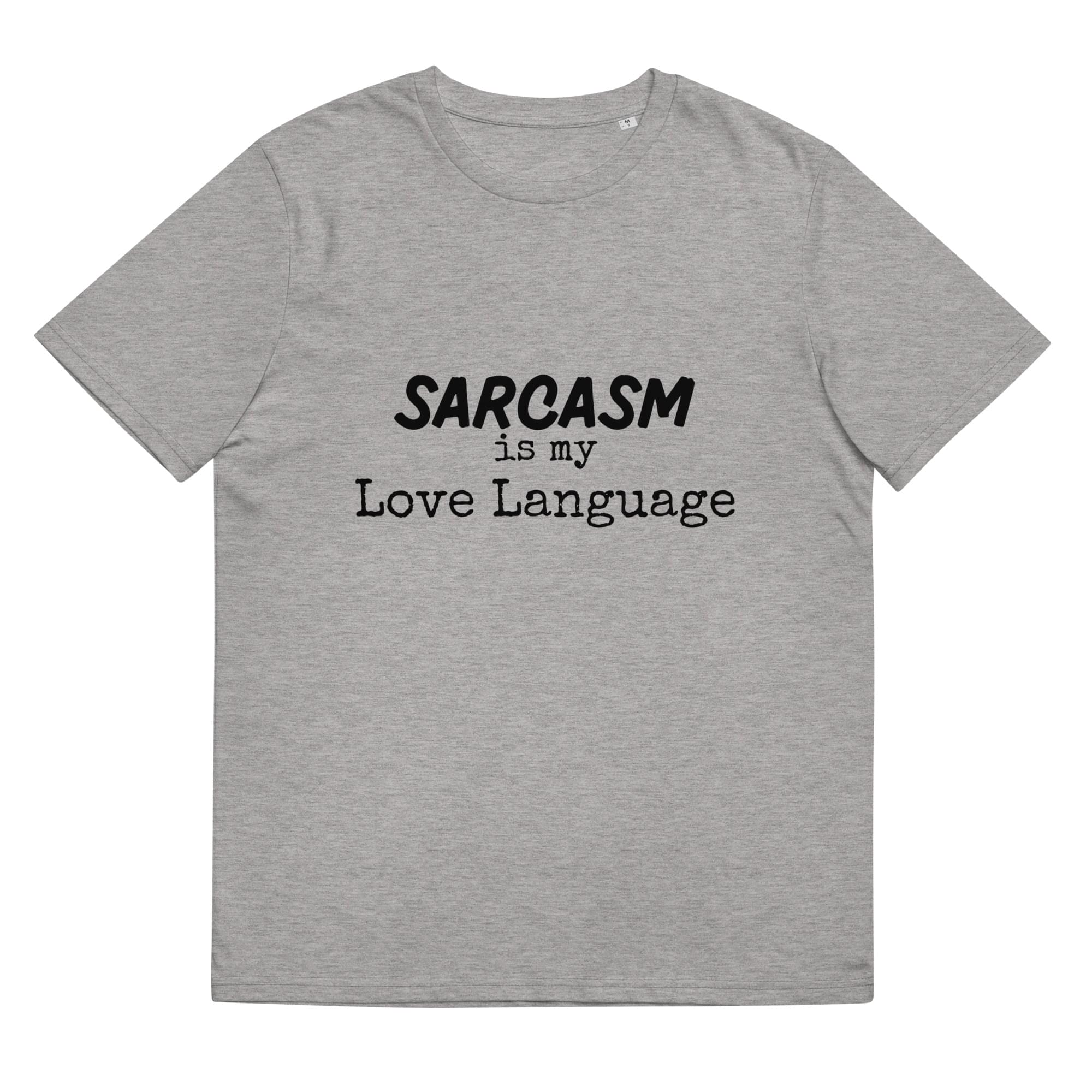 "SARCASM is my Love Language" Unisex organic cotton t-shirt